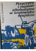 Przyczyny i rozmiar alkoholizmu w środowisku wiejskim