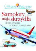 Ciekawe dlaczego Samoloty mają skrzydła
