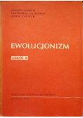 Ewolucjonizm Część II