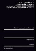 Postępowanie administracyjne i sądowoadministracyjne