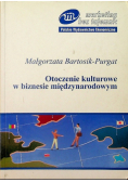 Otoczenie kulturowe w biznesie międzynarodowym