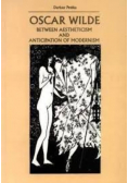 Oscar Wilde between aestheticism and anticipation od modernism
