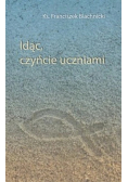 Idąc czyńcie uczniami