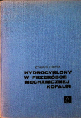 Hydrocyklony w przeróbce mechanicznej kopalin