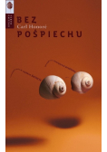 Bez pośpiechu