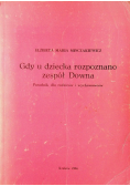 Gdy u dziecka rozpoznano zespół Downa