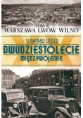 Dwudziestolecie międzywojenne Tom 9 Warszawa Lwów Wilno