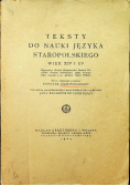 Teksty do nauki języka stropolskiego wiek XIV i XV 1924 r.