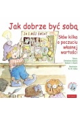 Jak dobrze być sobą