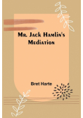 Mr. Jack Hamlin's Mediation