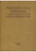 Technologia ceramiki i materiałów ogniotrwałych