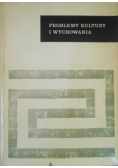 Problemy kultury i wychowania