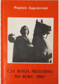 Czy Rosja przetrwa do roku 2000