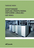 Efektywność cieplno przepływowa ciepłowni lokalnej Część pierwsza