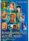 Błogosławiona przez wszystkie narody