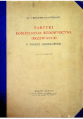 Zabytki Kościelnego budownictwa drzewnego, 1930 r.
