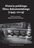 Historia polskiego filmu dokumentalnego 1945  2014