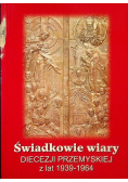 Świadkowie wiary Diecezji Przemyskiej z lat 1939 - 1964