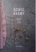 Dzikie barwy