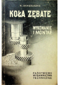 Koła zębate wykonanie i montaż