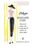 Lekcje Madame Chic Opowieść o tym jak z szarej myszki stałam się ikoną stylu