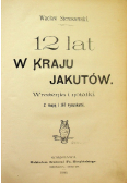 12 lat w kraju Jakutów 1900 r.