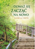 Odważ się zacząć od nowa