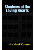 Shadows of the Loving Hearts