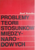 Problemy teorii stosunków międzynarodowych