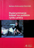 Dyskryminacja kobiet na polskim rynku pracy