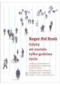 Gdyby mi została tylko godzina życia