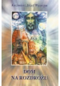 Dom na rozdrożu