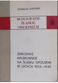 Zbrodnie hitlerowskie na Śląsku Opolskim w latach 1933 1945