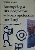 Antropologia bez dogmatów...