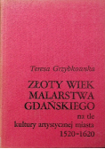 Złoty wiek malarstwa gdańskiego