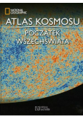 Atlas kosmosu Tom 6  Początek wszechświata