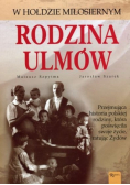 W hołdzie miłosiernym Rodzina Ulmów