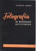 Fotografia na materiałach nietypowych