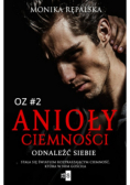 Anioły ciemności Tom 2 Odnaleźć siebie