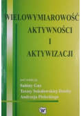 Wielowymiarowość aktywności i aktywizacji