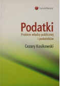 Podatki problem władzy publicznej i podatników