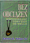 Bez obciążeń wspominając Tony'ego de Mello