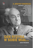Gen ryzyka w sobie miał...
