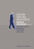 Herling Grudziński Dzieła zebrane Tom 1 Recenzje szkice rozprawy