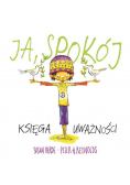 Ja spokój Księga uważności