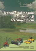 Technika zakładania i pielęgnacji terenów zieleni