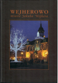 Wejherowo miasto Jakuba Wejhera