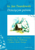 Dziecięcym piórem Tom I