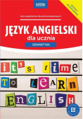 Język angielski dla ucznia Gramatyka