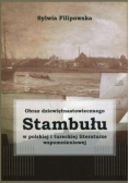 Obraz dziewiętnastowiecznego Stambułu w polskiej i tureckiej literaturze wspomnieniowej